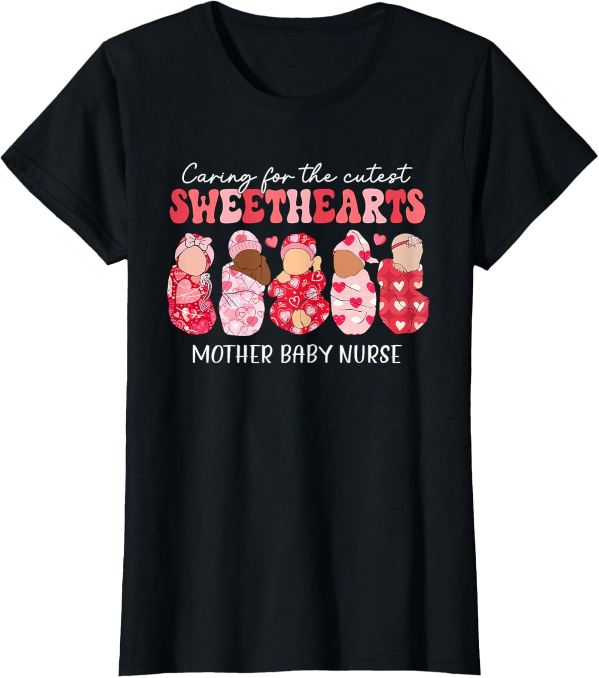 Caring For Cutest Sweethearts Mother Baby Nurse Valentine&#39;s