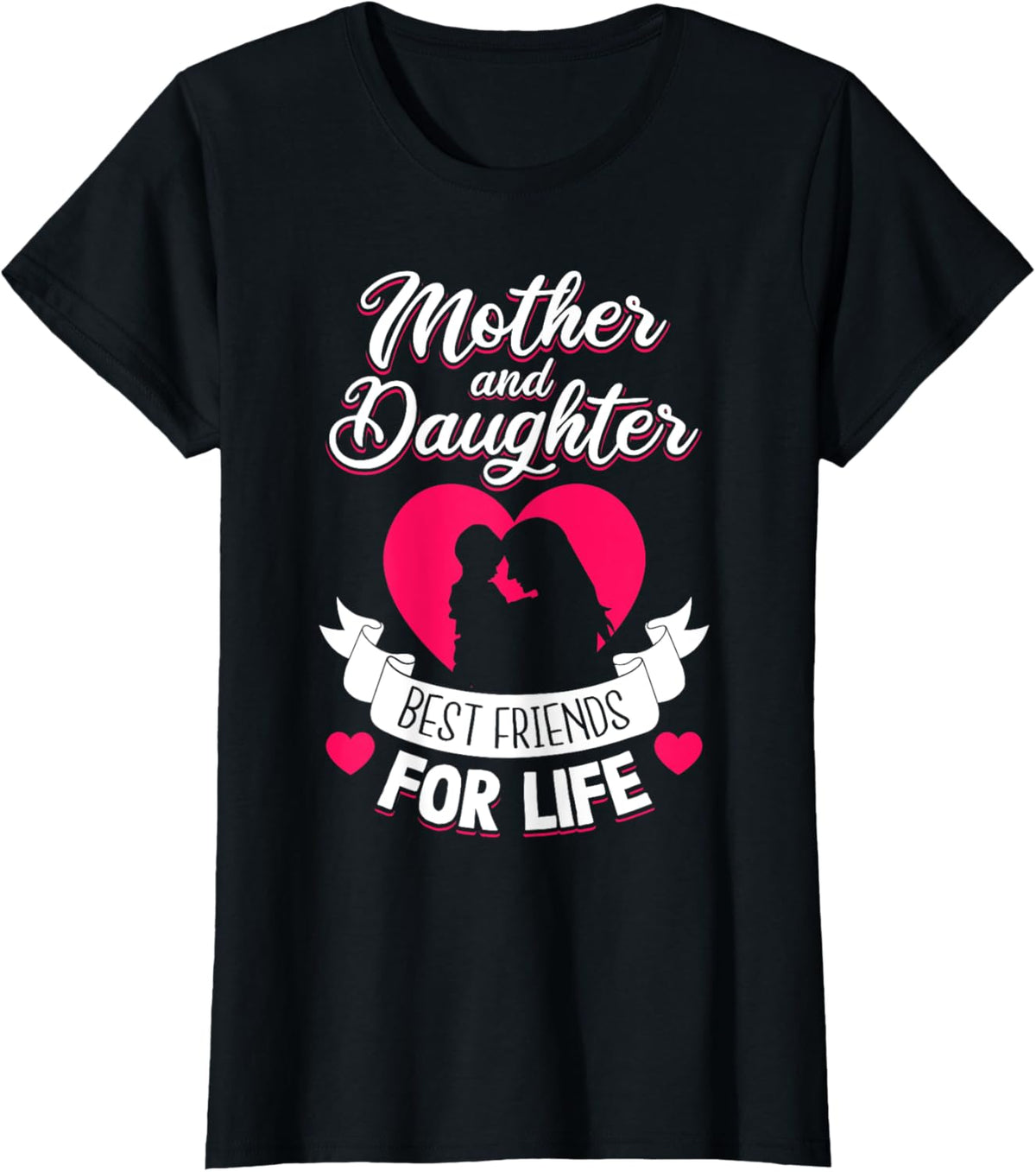 Mother and Daughter Best Friends for Life Mothers Day Mom
