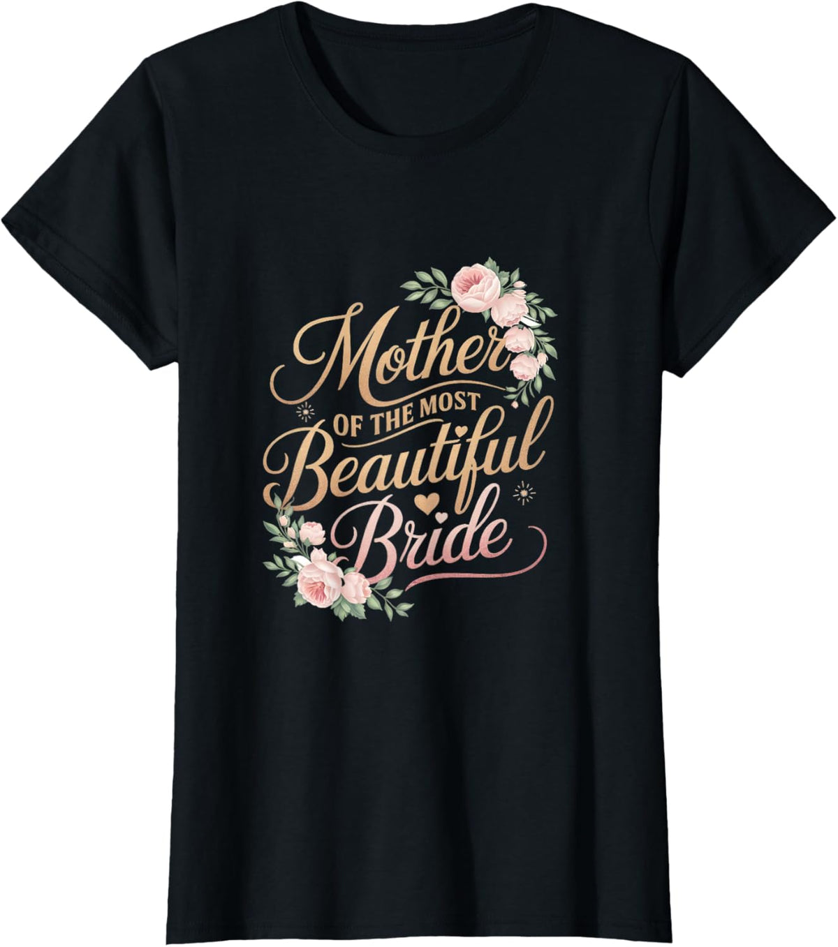 Mother of The Most Beautiful Bride, Wedding Bridal Shower