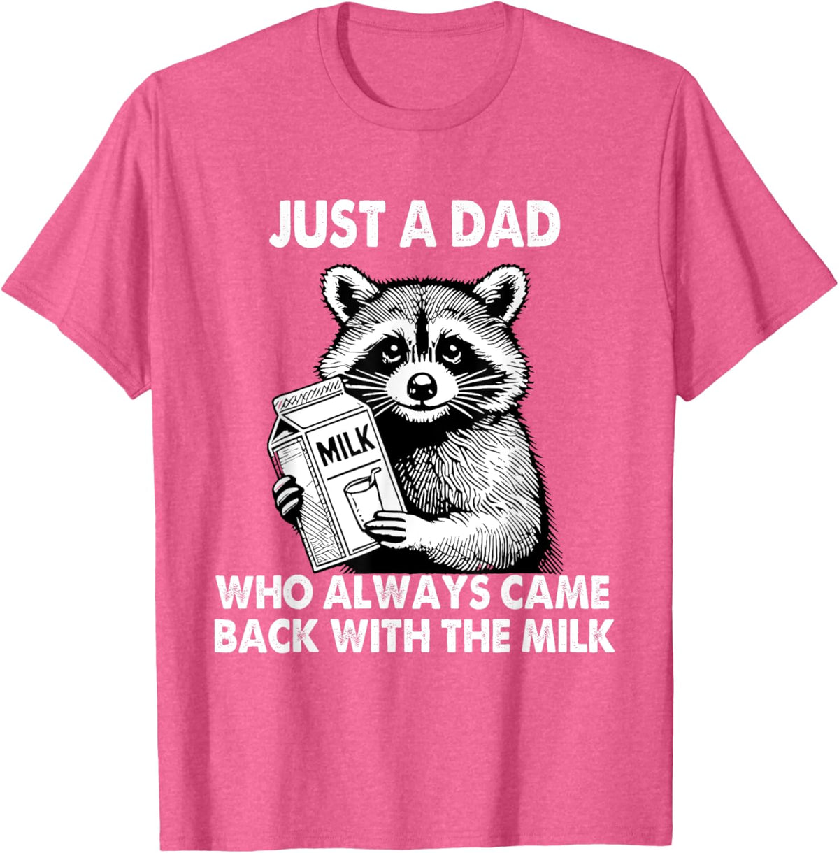 Just a dad who always came back with the milk father&#39;s day