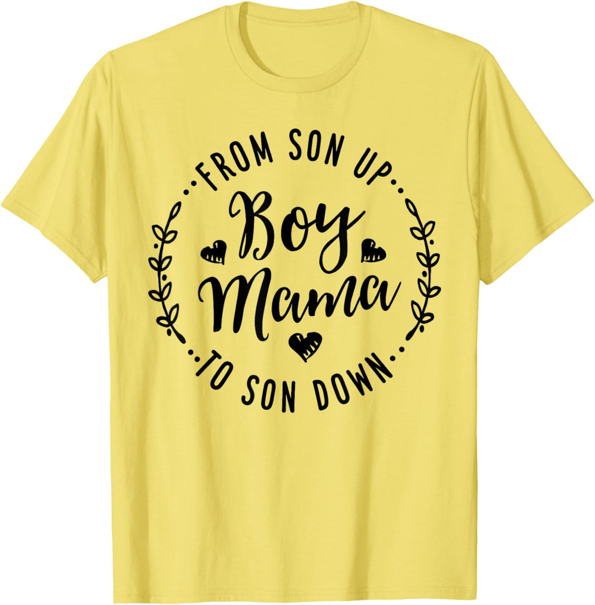 Boy Mama From Son Up To Sun Down Mother&#39;s Day Funny Mom Mother Shirt