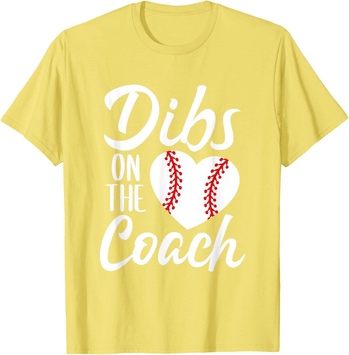 Dibs On The Coach Funny Baseball Heart Cute Mother&#39;s Day