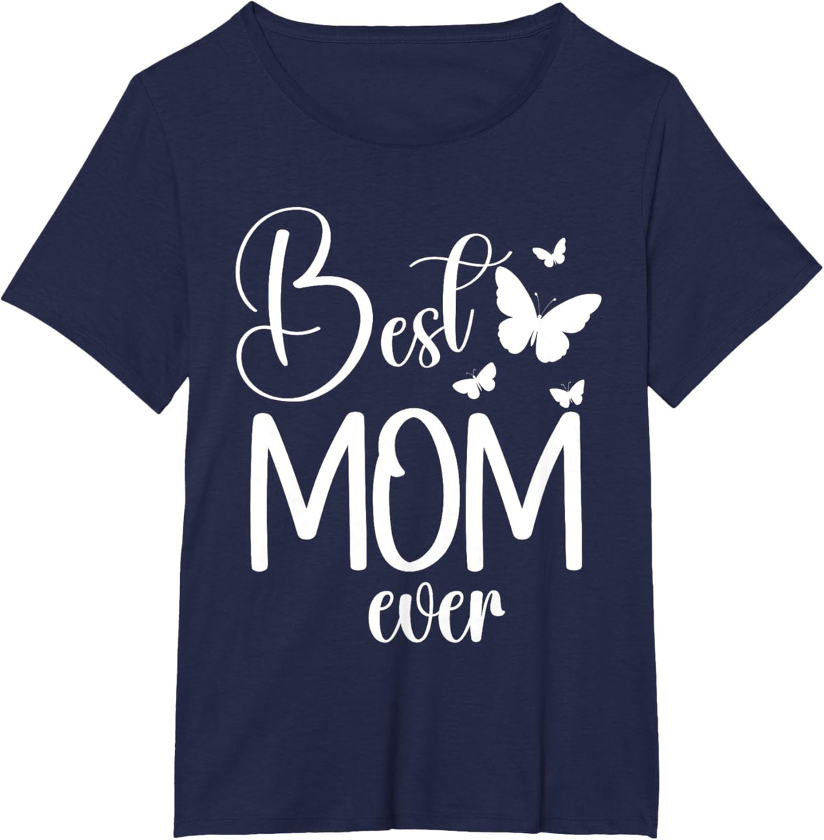 Best Mom Ever Funny Butterfly Mother&#39;s Day Women