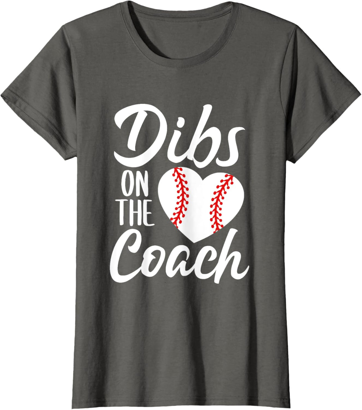 Dibs On The Coach Funny Baseball Heart Cute Mother&#39;s Day