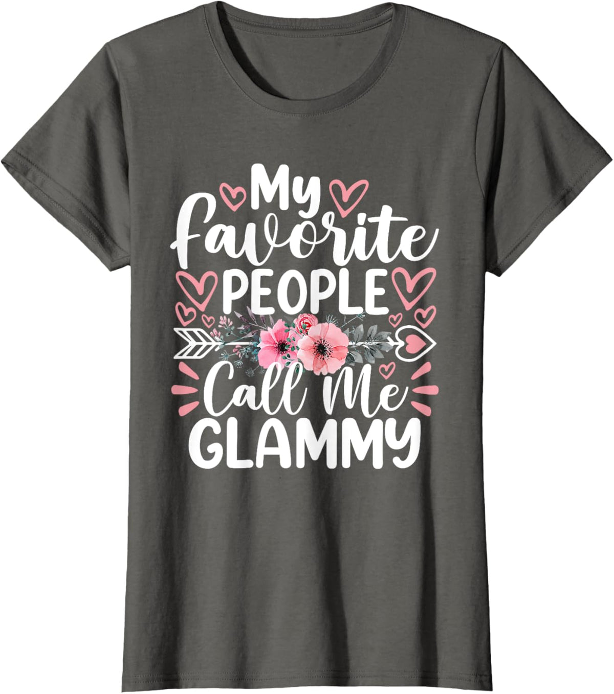 My Favorite People Call Me Glammy Funny Mother&#39;s Day