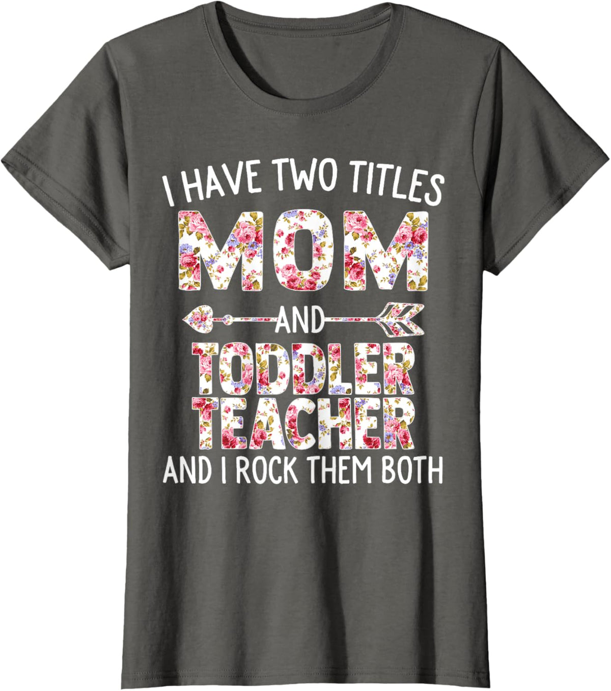 I Have Two Titles Mom &amp; Toddler Teacher Mothers Day Flower