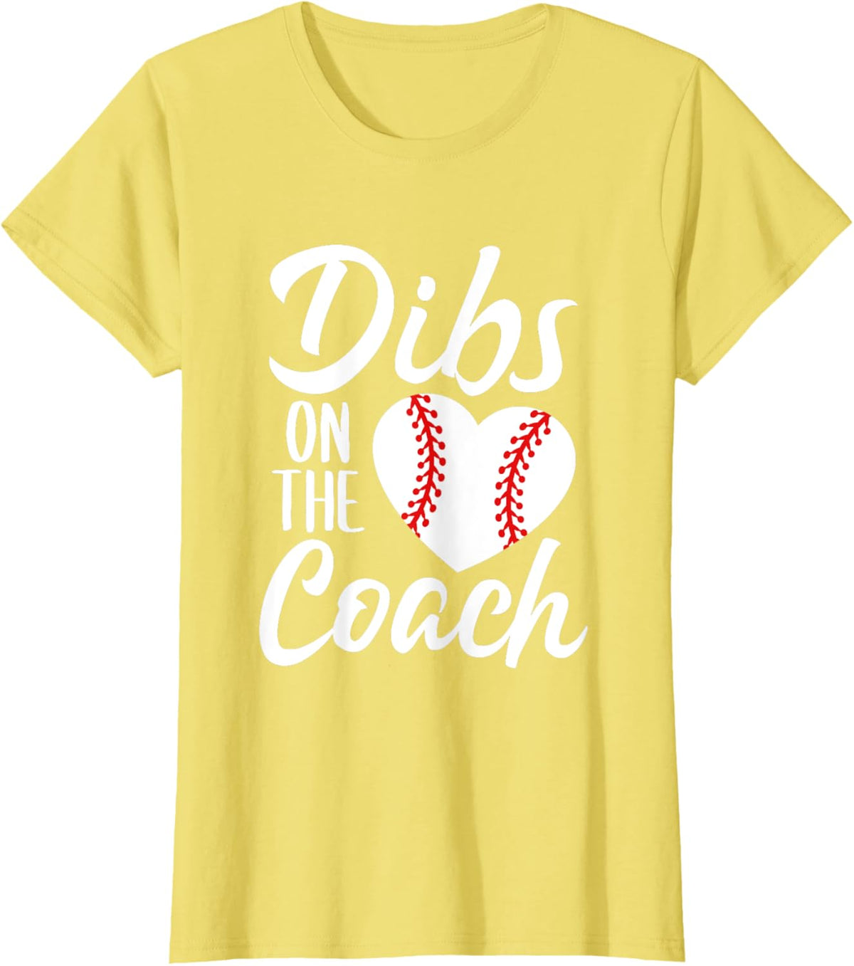 Dibs On The Coach Funny Baseball Heart Cute Mother&#39;s Day