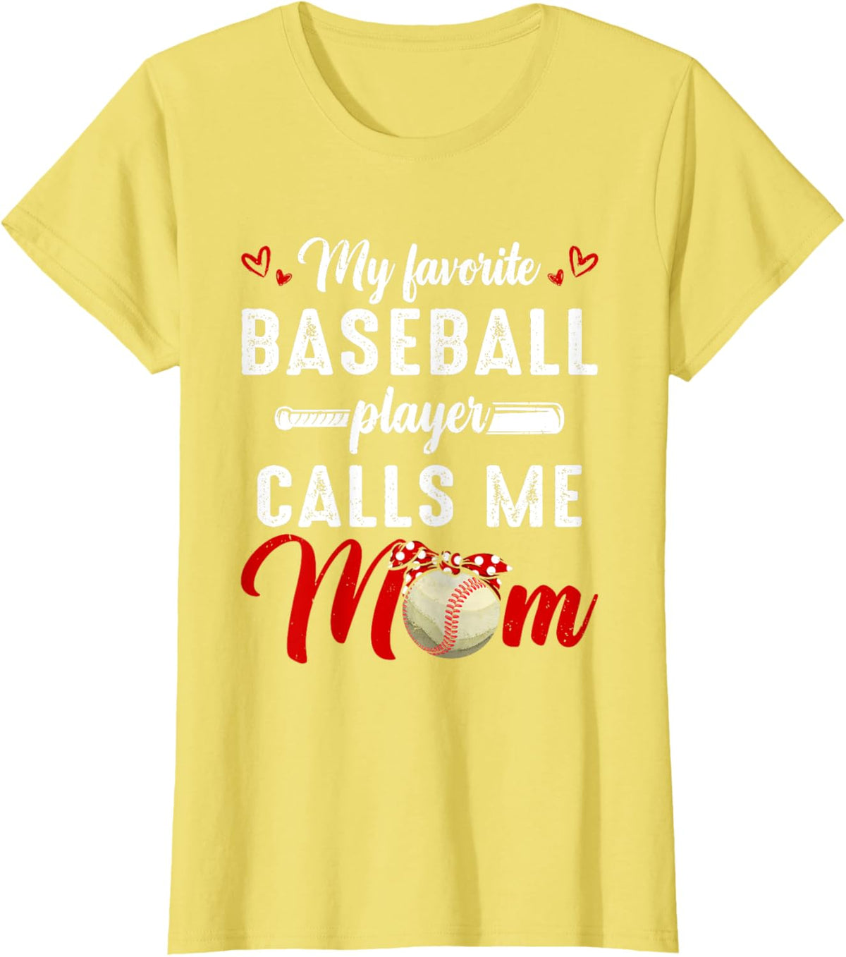 My Favorite Baseball Player Calls Me Mom Funny Mother&#39;s Day