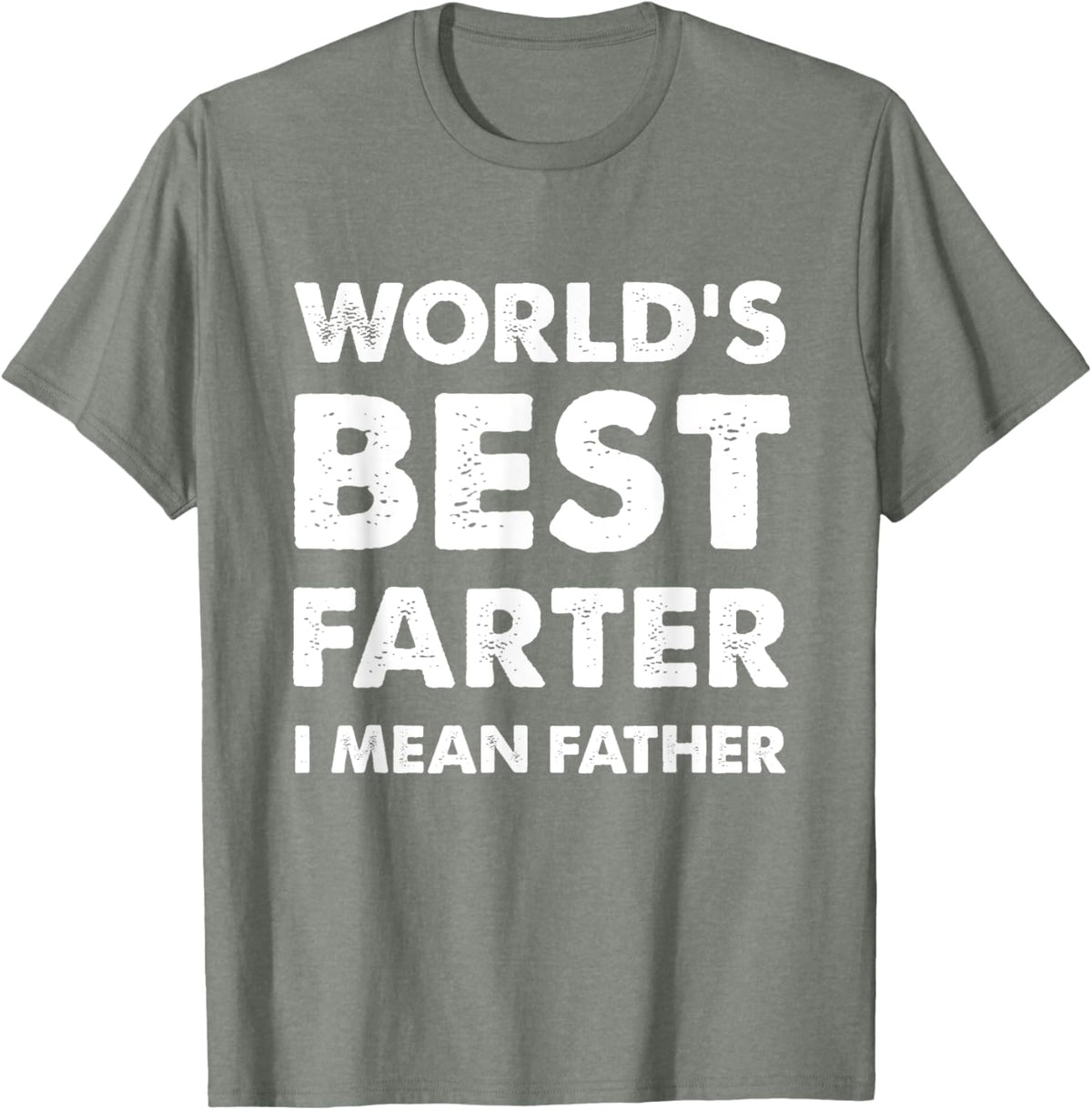 Father&#39;s Day Retro Dad World&#39;s Best Farter I Mean Father