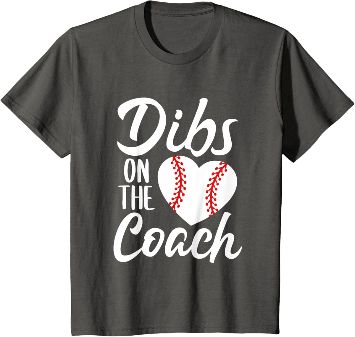 Dibs On The Coach Funny Baseball Heart Cute Mother&#39;s Day