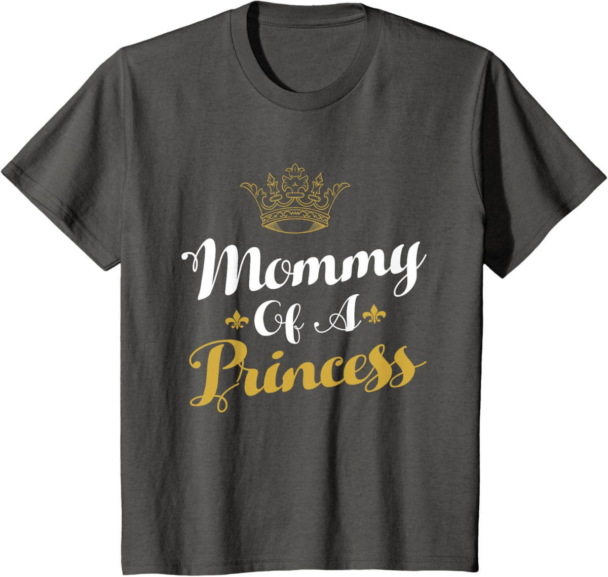 Mommy Of A Princess Daughter Mothers Day For Mom