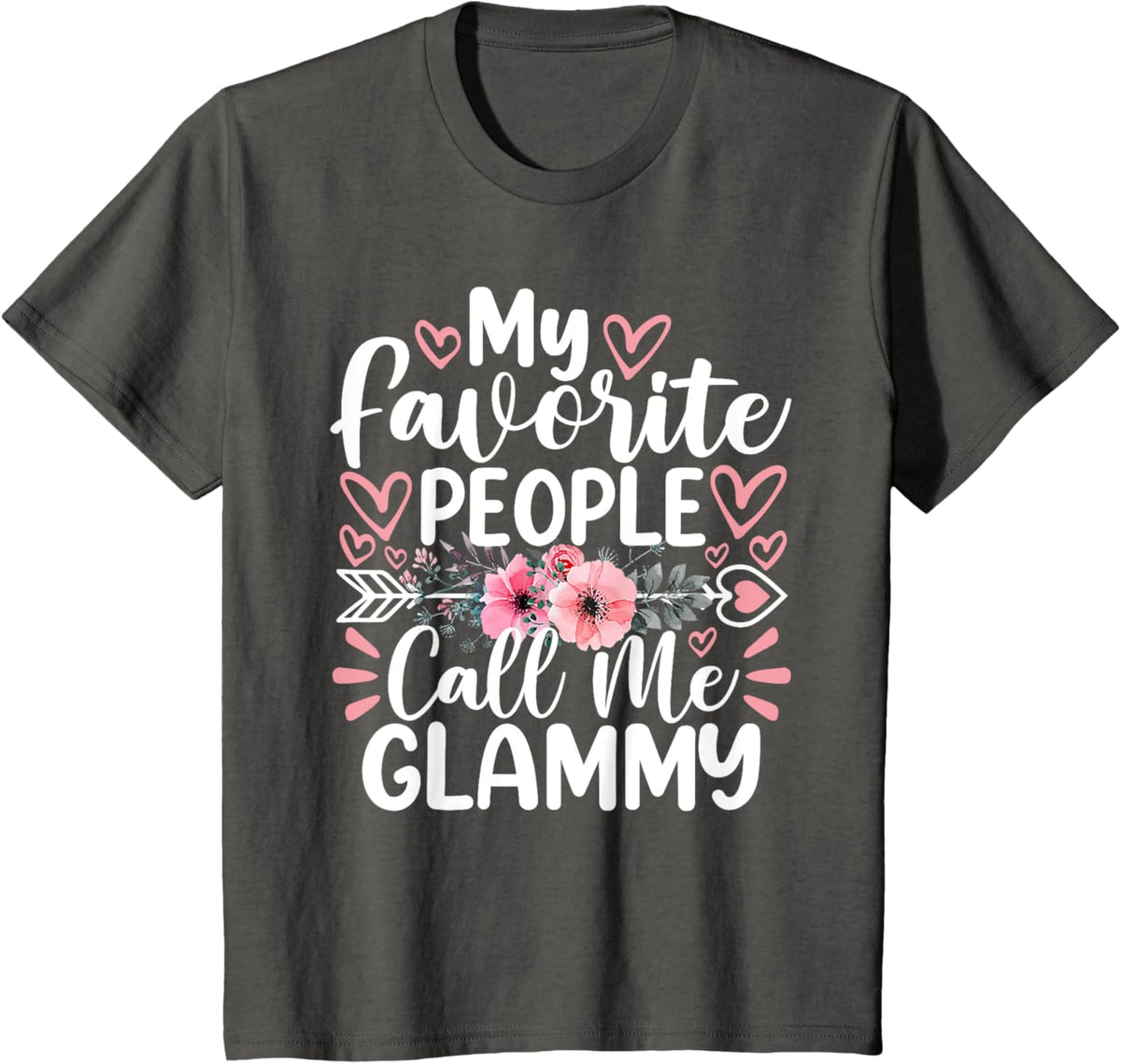 My Favorite People Call Me Glammy Funny Mother&#39;s Day