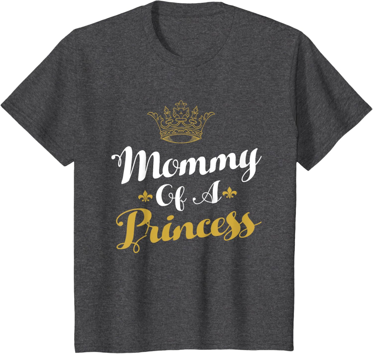 Mommy Of A Princess Daughter Mothers Day For Mom