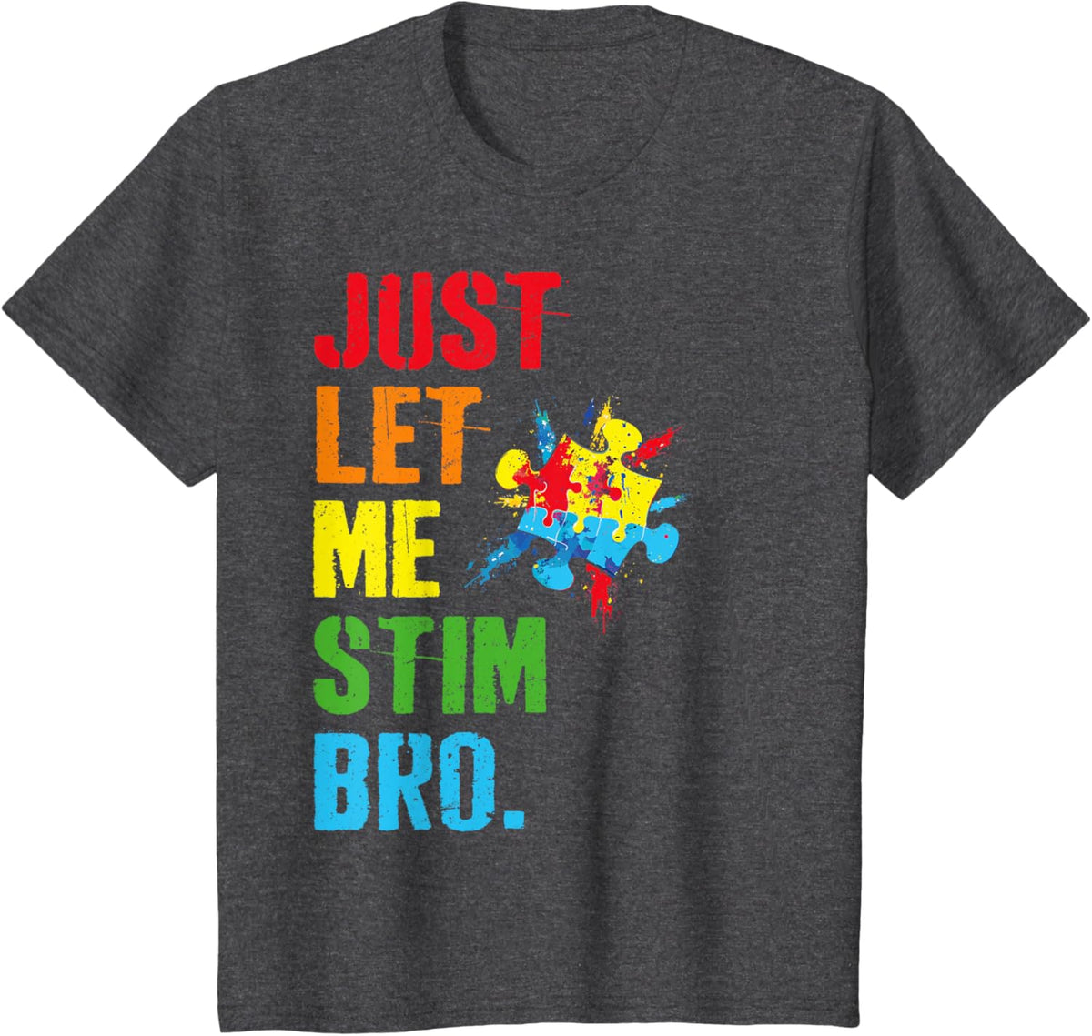 Just Let Me Stim Bro Funny Autism Awareness Month Boys Kids