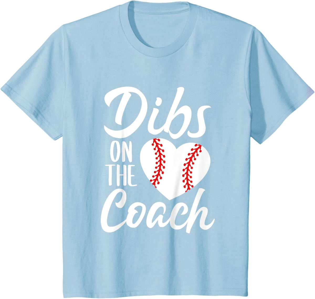 Dibs On The Coach Funny Baseball Heart Cute Mother&#39;s Day