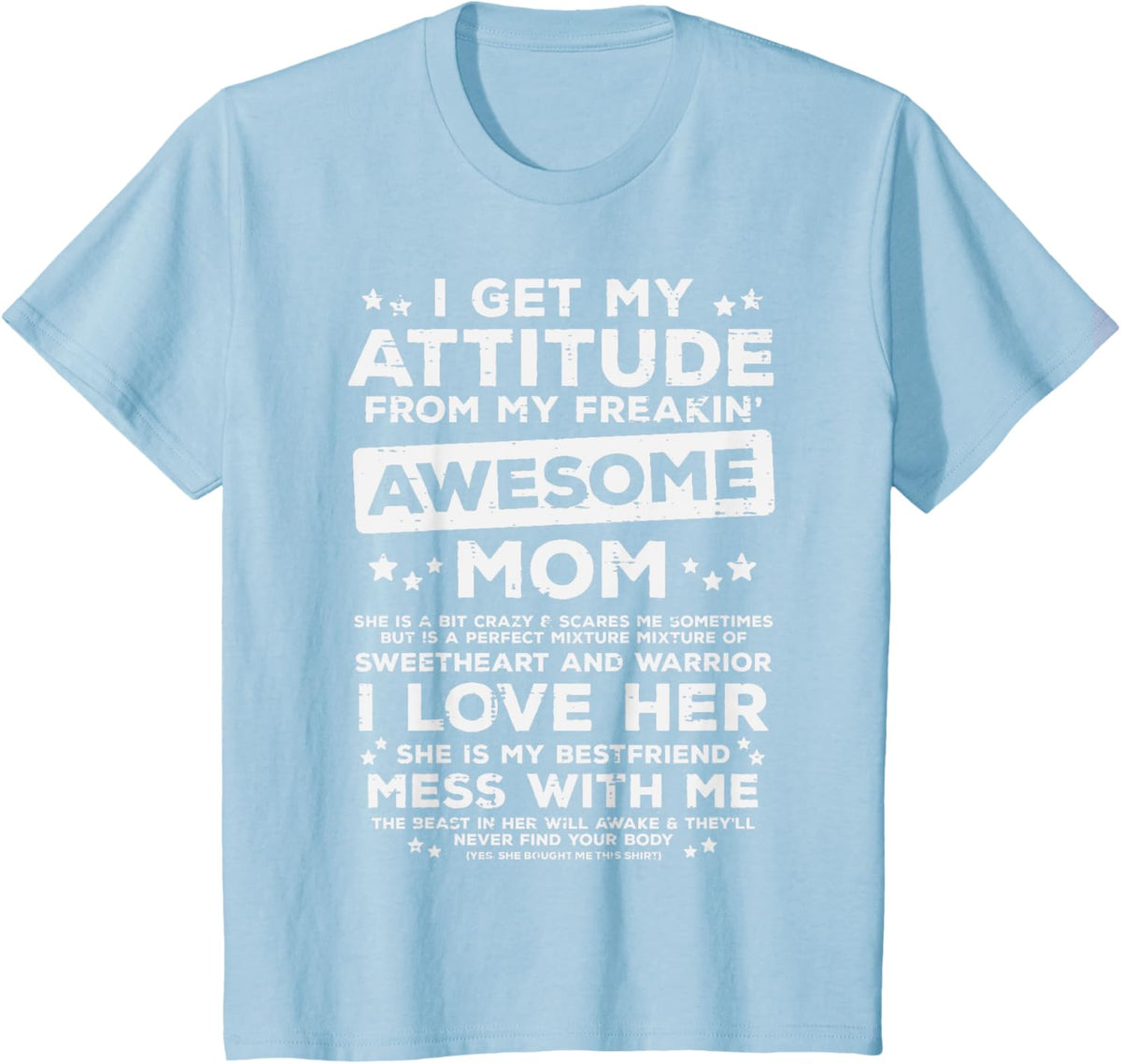 Got My Attitude From Awesome Mom Mothers Day Daughter Son Mother Shirt
