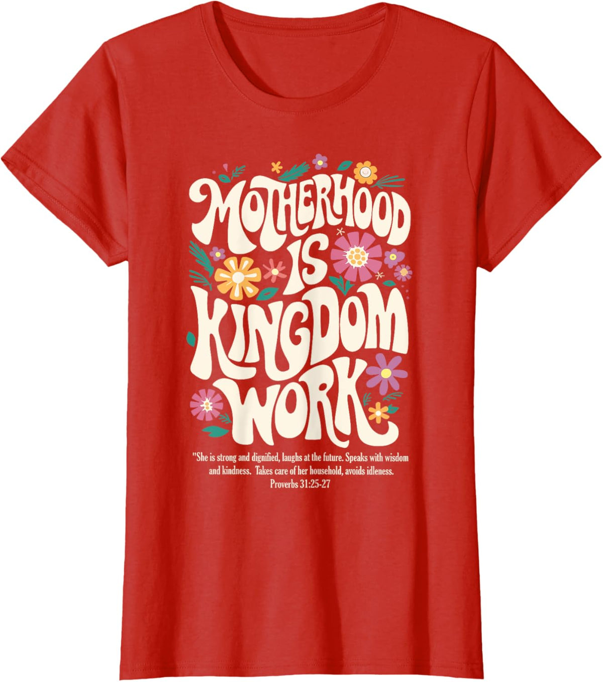 Christian Mom Motherhood is Kingdom Work Mother&#39;s Day