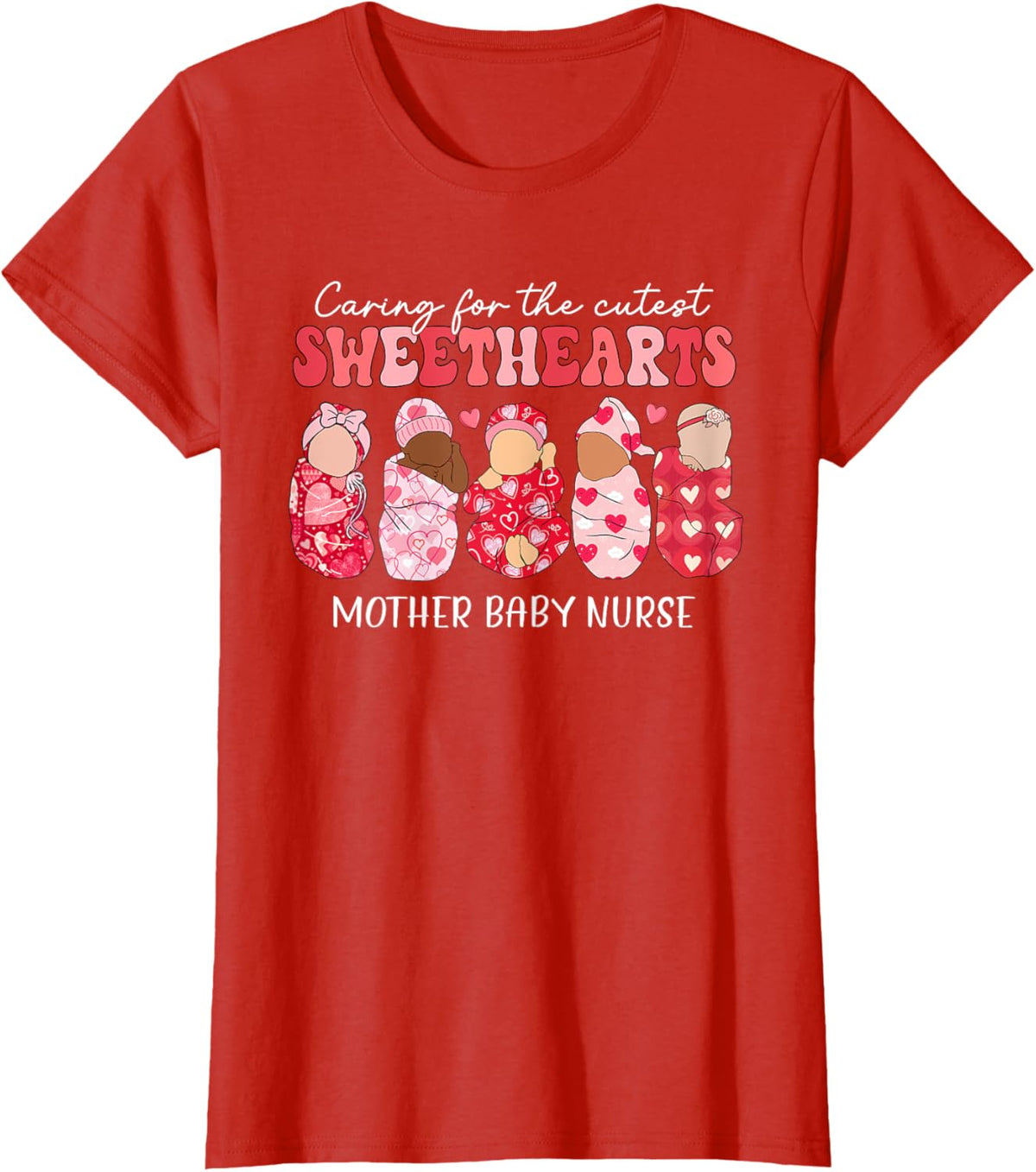 Caring For Cutest Sweethearts Mother Baby Nurse Valentine&#39;s