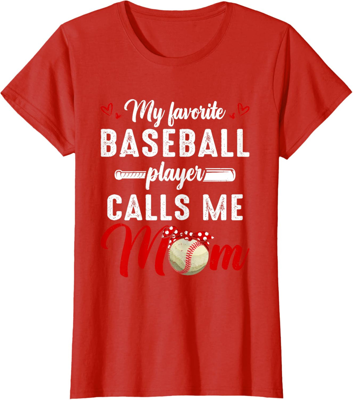 My Favorite Baseball Player Calls Me Mom Funny Mother&#39;s Day
