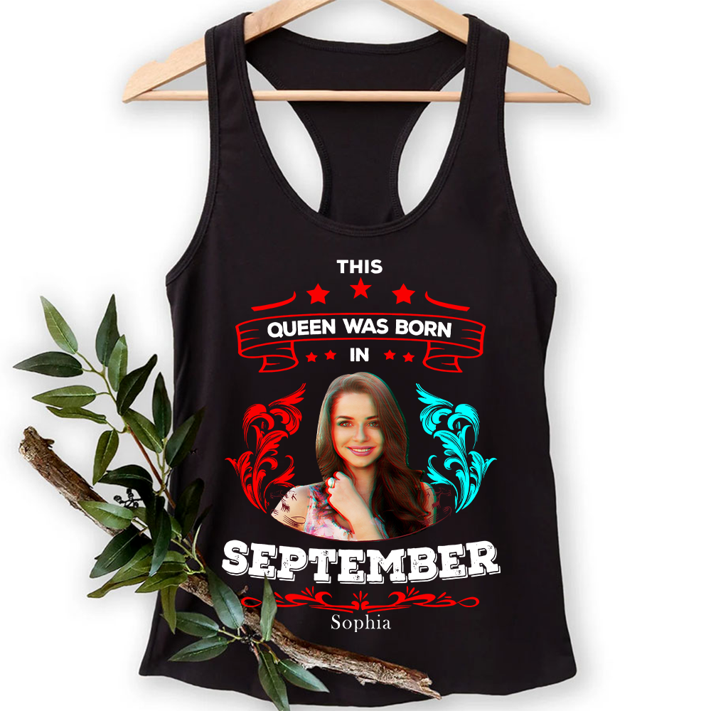 September Birthday Shirt, Custom Birthday Shirt, Queens are Born In September, September Birthday Shirts For Woman, September Birthday Gifts-YPT-TLT