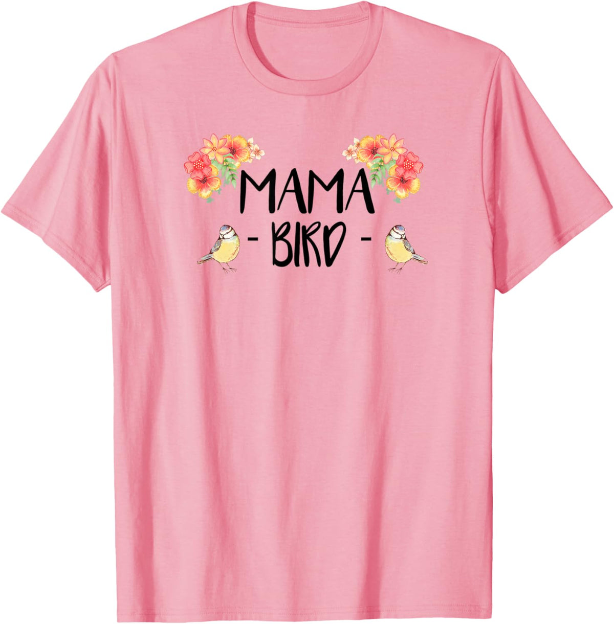 Womens Mama Bird T-Shirt Cute Bird Lover Mothers Day Gift