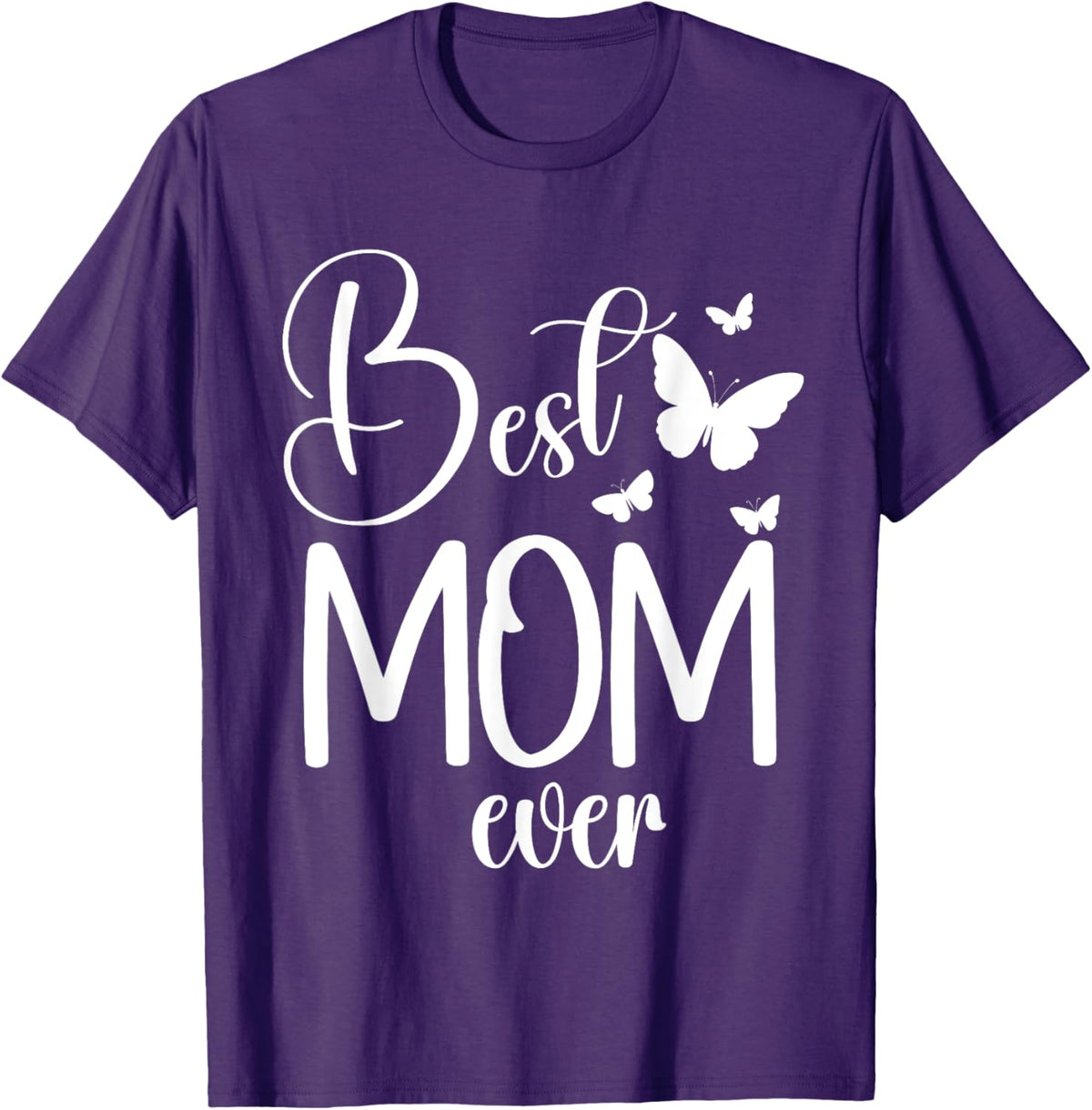 Best Mom Ever Funny Butterfly Mother&#39;s Day Women