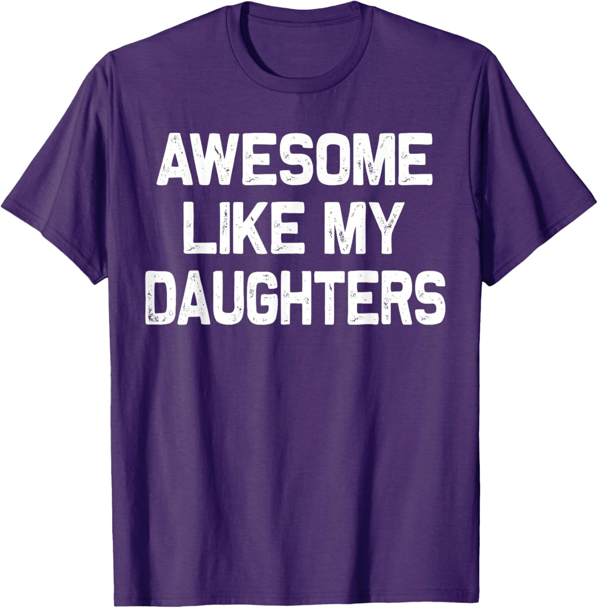 Awesome Like My Daughters Shirt Funny Fathers Day Gift Dad