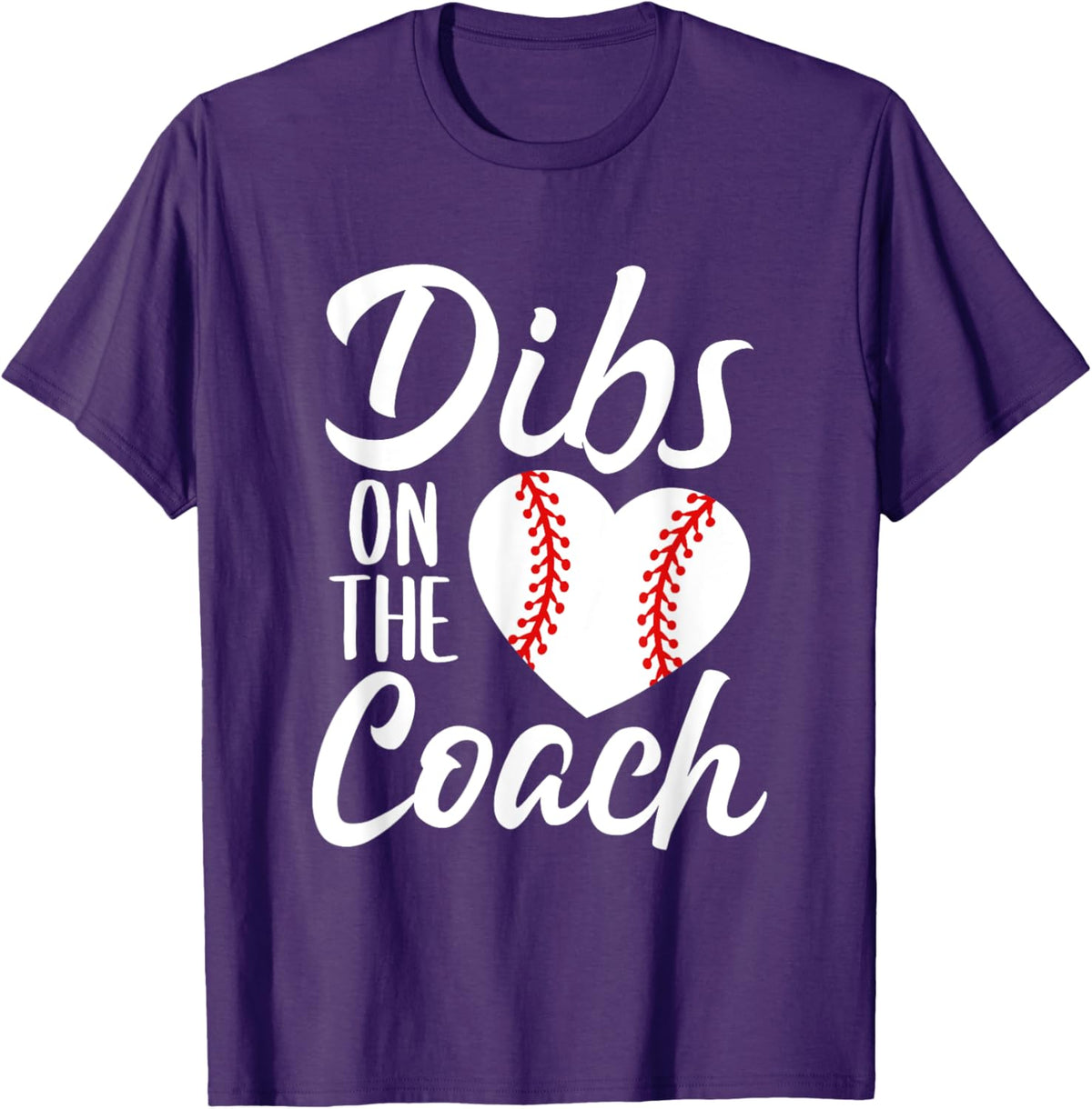 Dibs On The Coach Funny Baseball Heart Cute Mother&#39;s Day