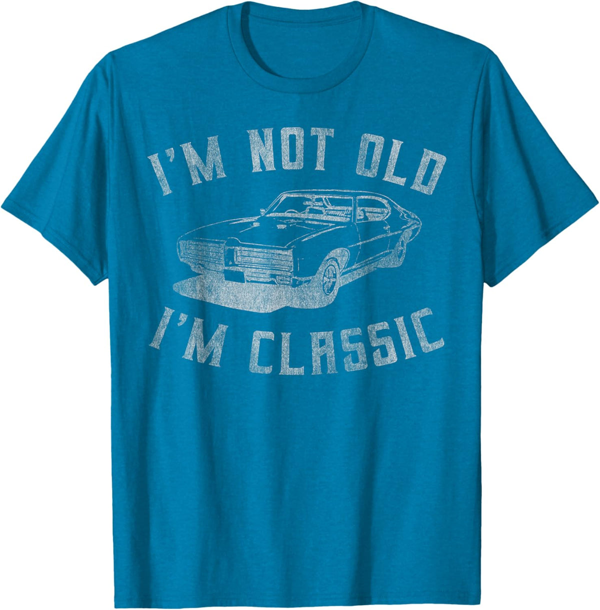 I&#39;m Not Old I&#39;m Classic Funny Car Graphic - Mens &amp; Womens Short Sleeve