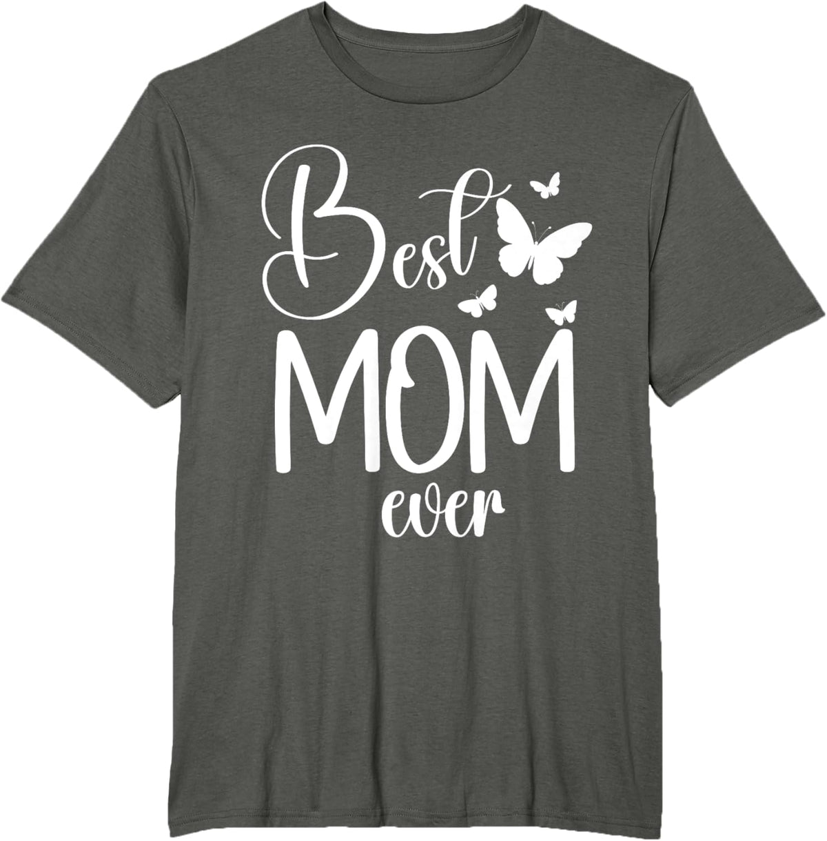 Best Mom Ever Funny Butterfly Mother&#39;s Day Women
