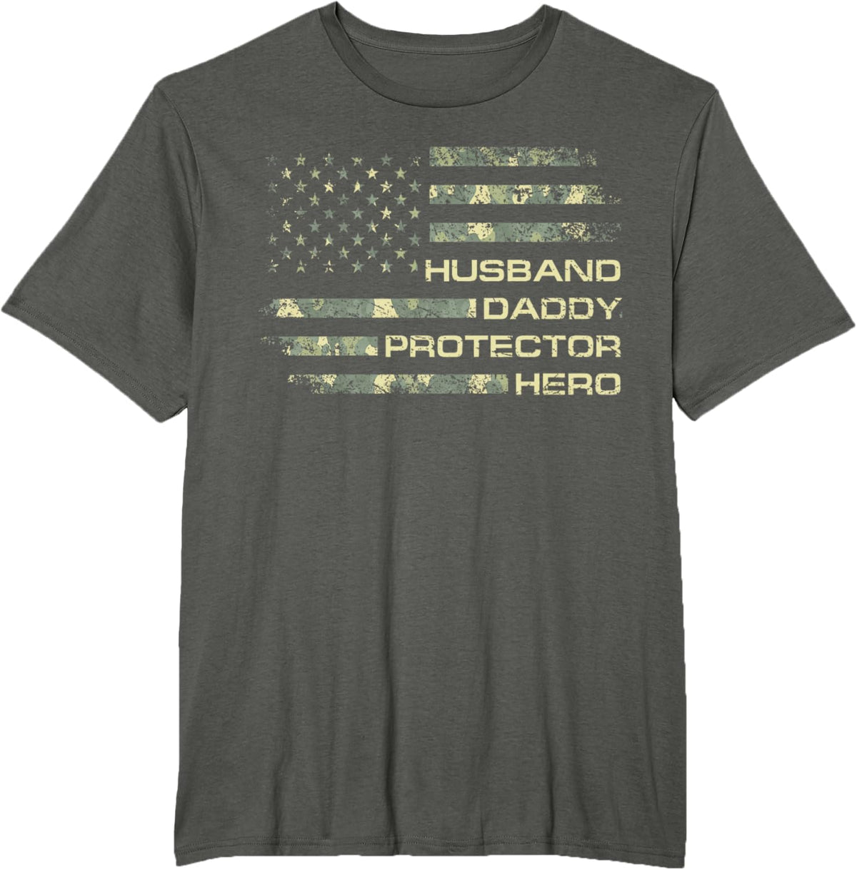 Husband Daddy Protector Hero Fathers Day Camo American Flag
