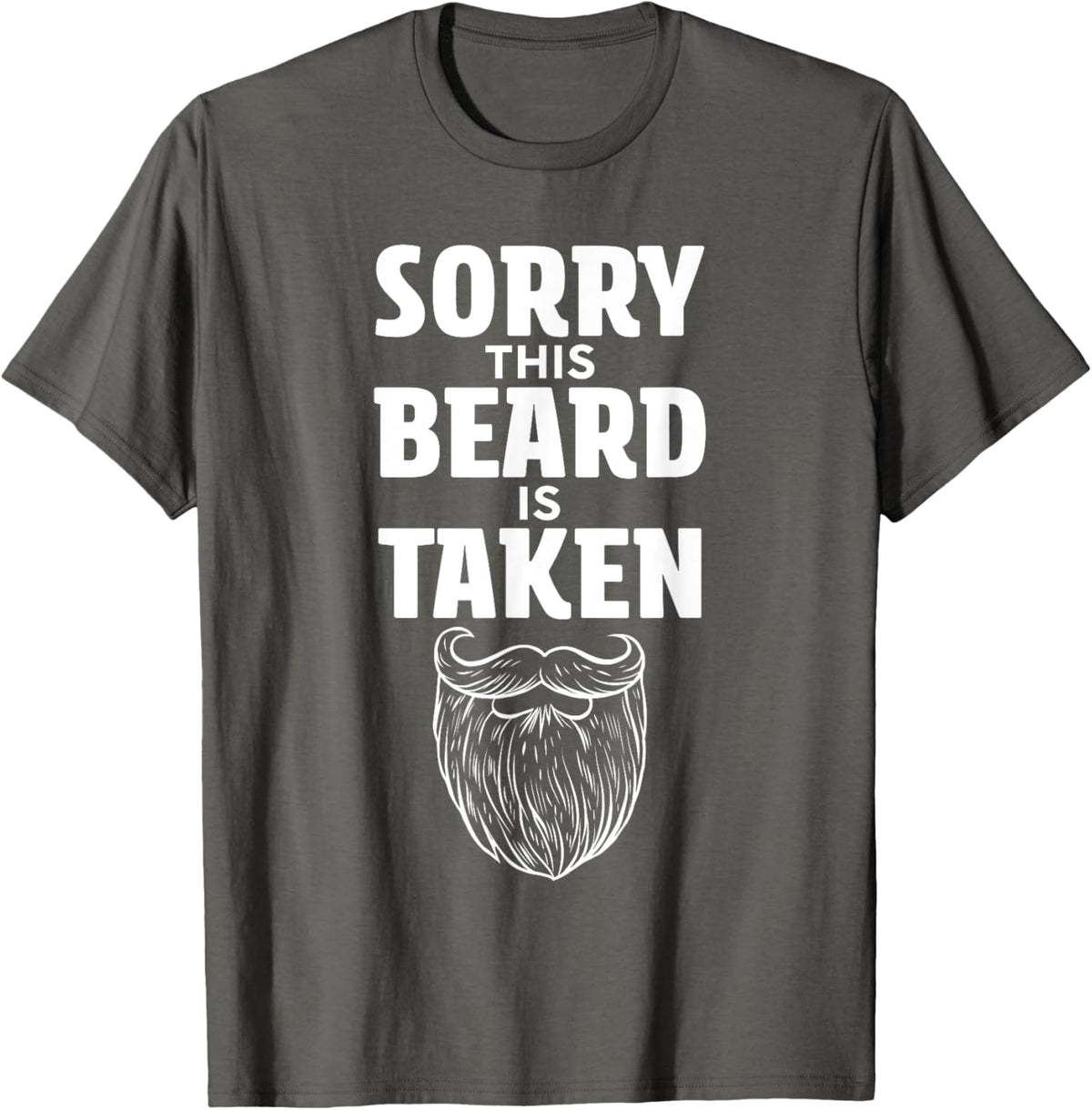 Sorry This Beard is Taken Shirt Valentines Day for Him