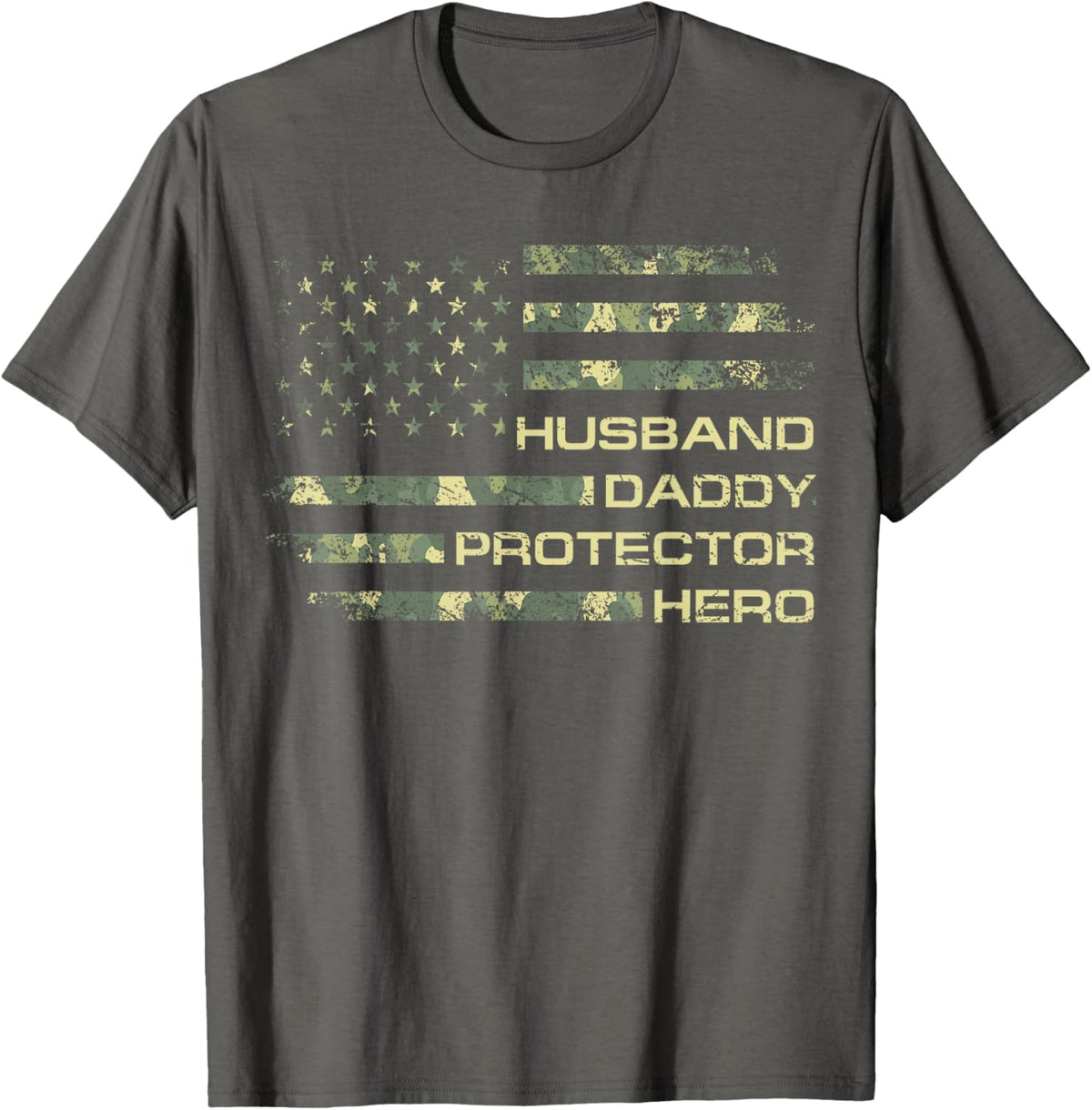 Husband Daddy Protector Hero Fathers Day Camo American Flag