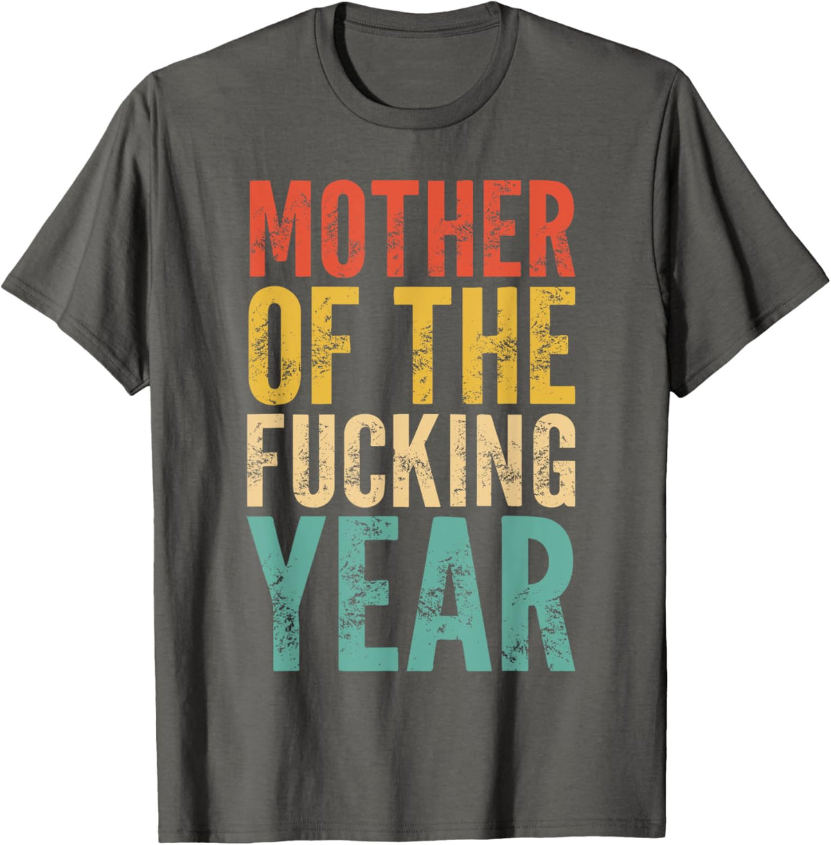 Mother of The Fucking Year Funny Mother&#39;s Day