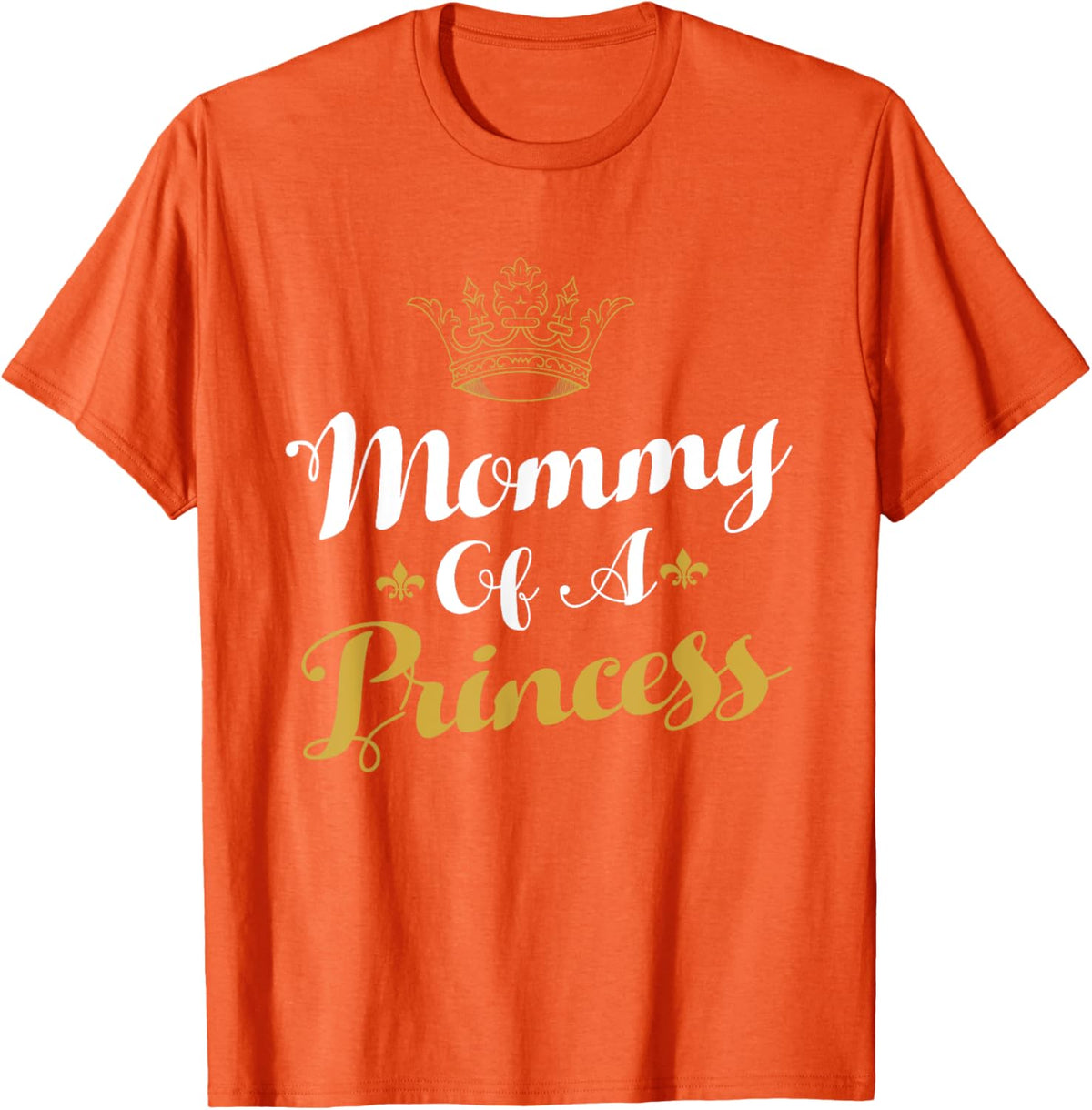 Mommy Of A Princess Daughter Mothers Day For Mom