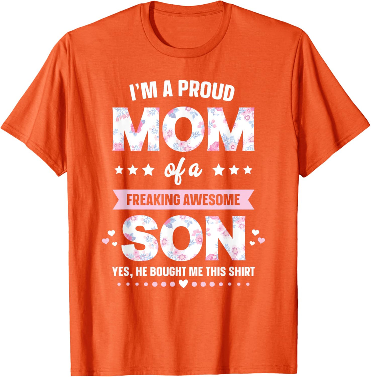 I&#39;m A Proud Mom Shirt Gift From Son To Mom Funny Mothers Day Mother Shirt