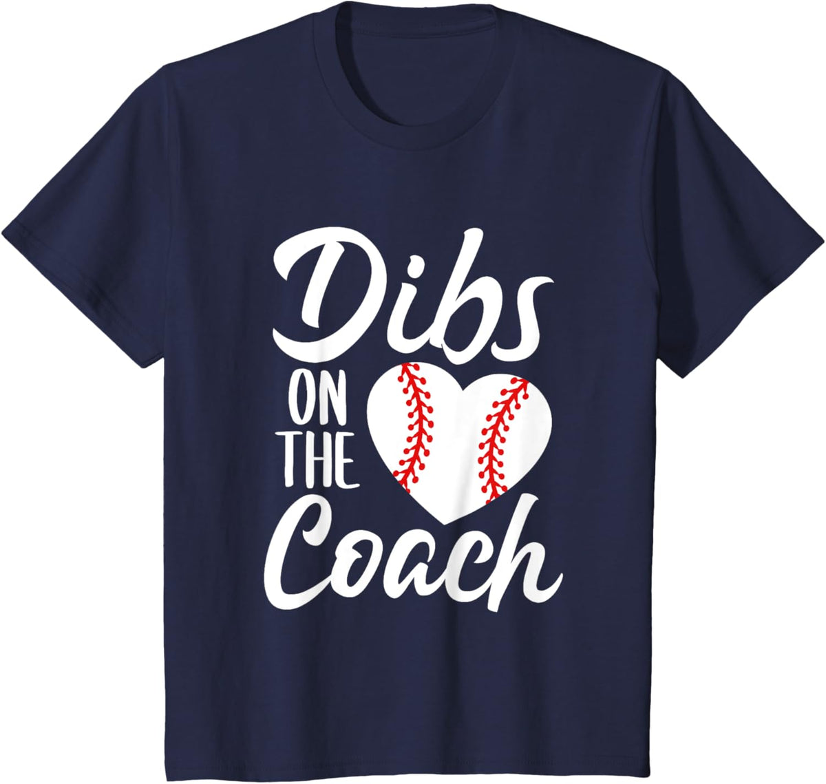 Dibs On The Coach Funny Baseball Heart Cute Mother&#39;s Day