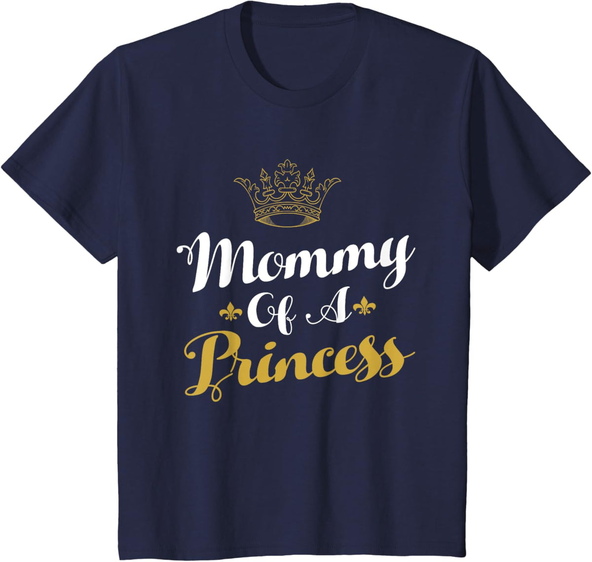 Mommy Of A Princess Daughter Mothers Day For Mom