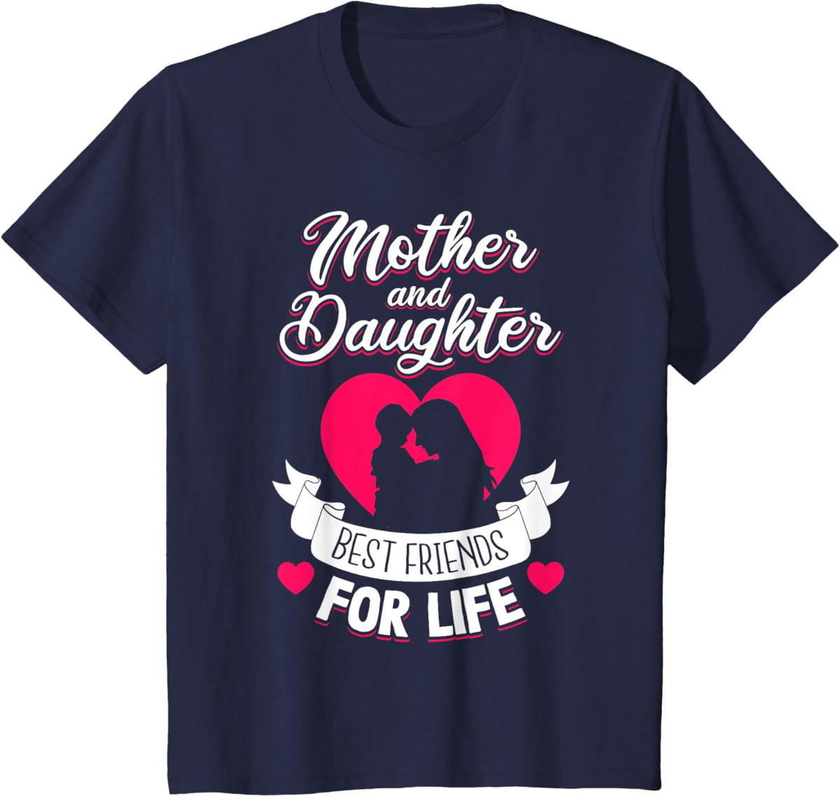 Mother and Daughter Best Friends for Life Mothers Day Mom