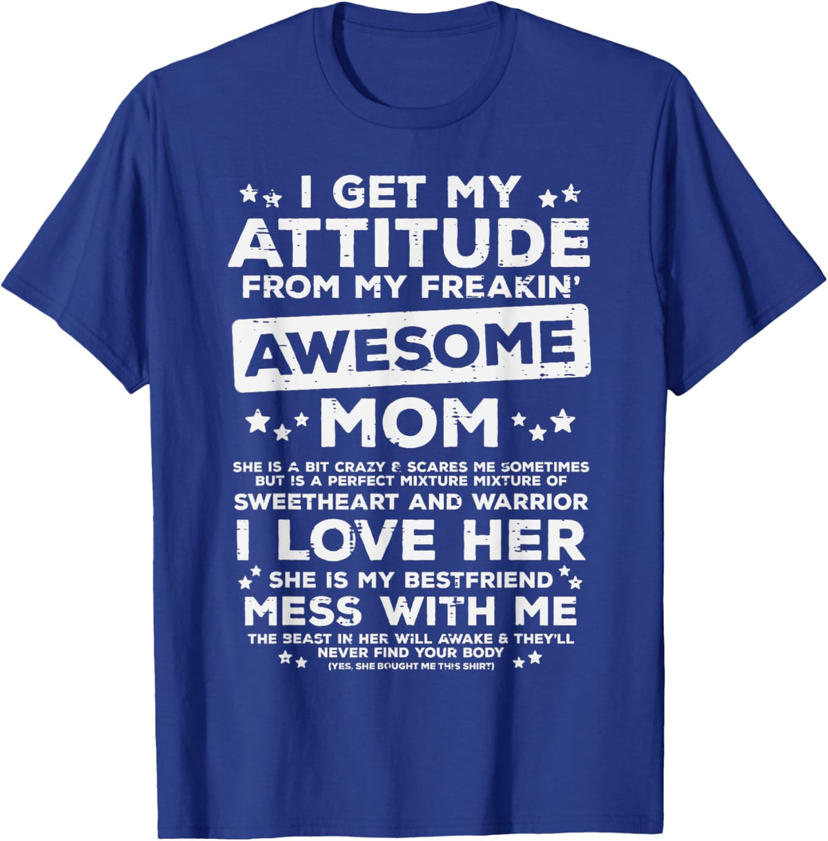 Got My Attitude From Awesome Mom Mothers Day Daughter Son Mother Shirt