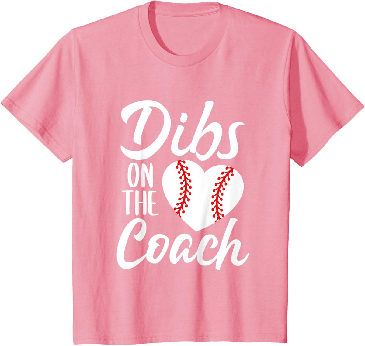 Dibs On The Coach Funny Baseball Heart Cute Mother&#39;s Day