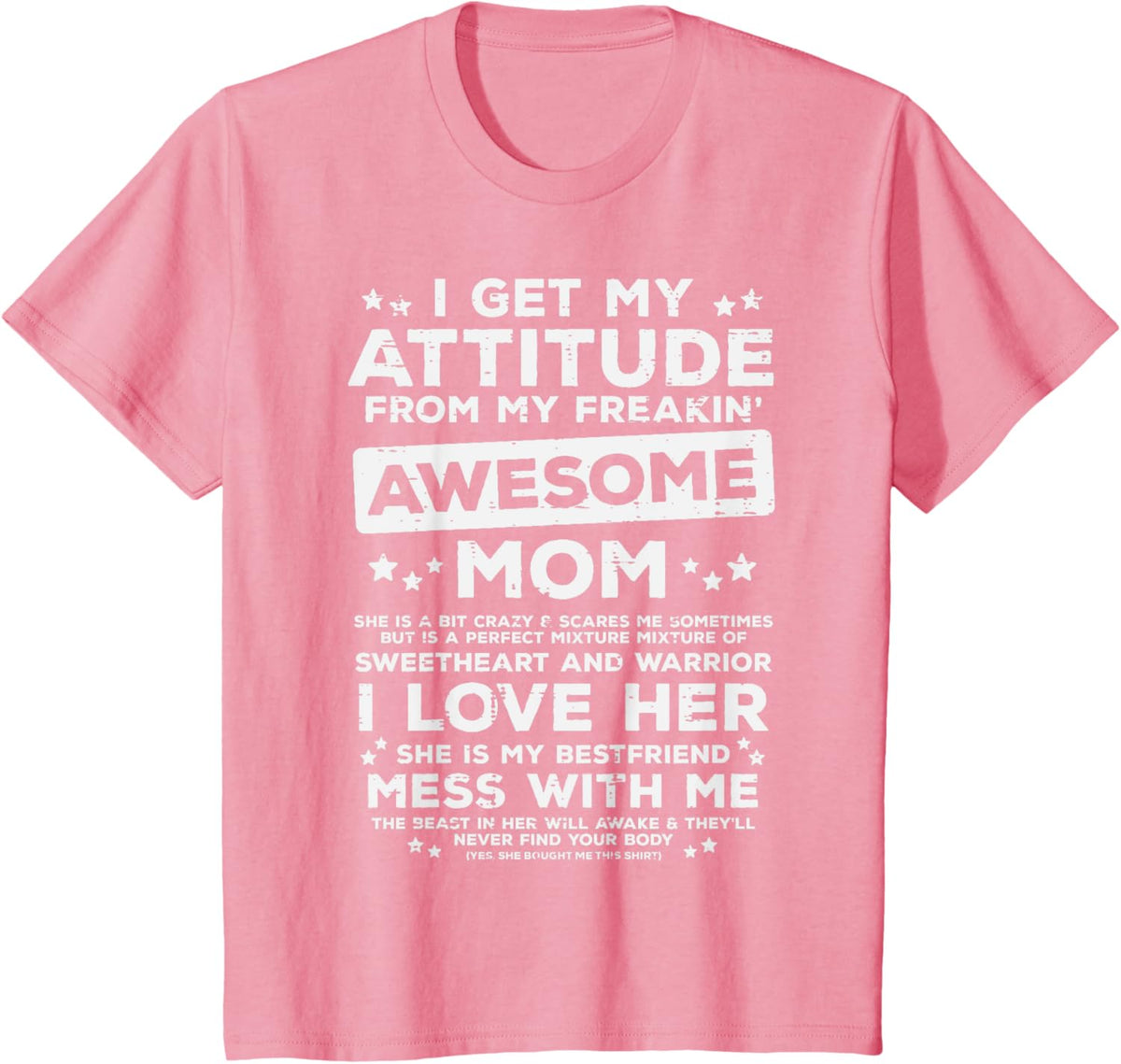 Got My Attitude From Awesome Mom Mothers Day Daughter Son Mother Shirt