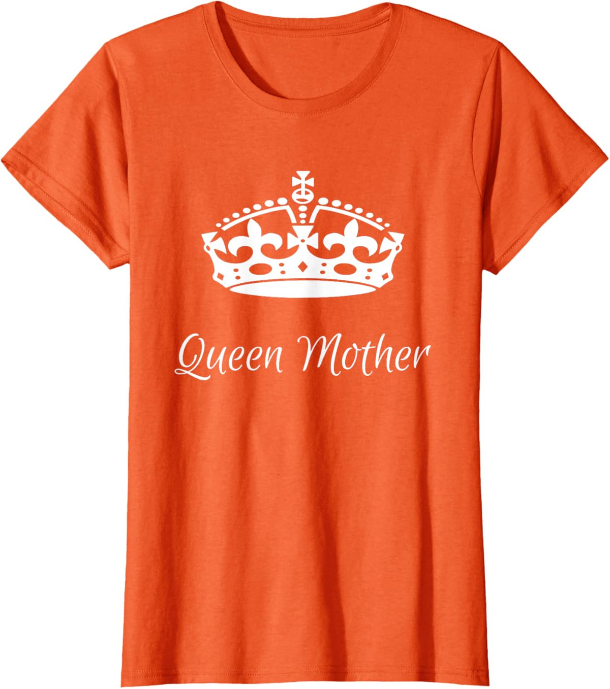 QUEEN MOTHER, best Mother&#39;s day gifts, mom, grandma t-shirts