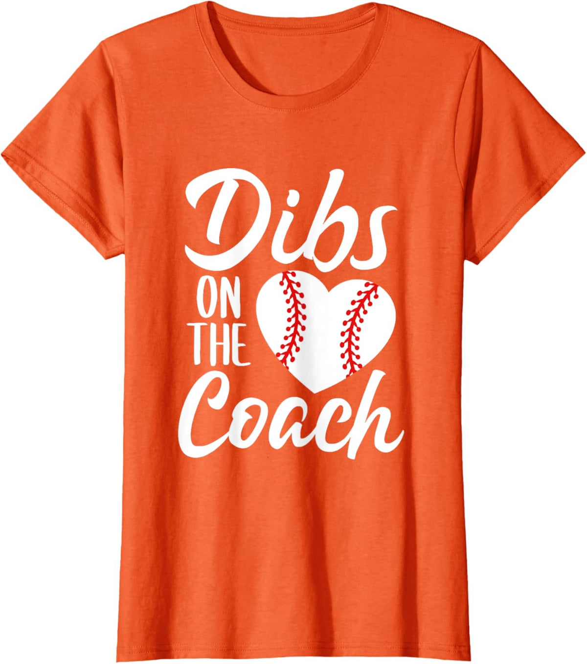 Dibs On The Coach Funny Baseball Heart Cute Mother&#39;s Day