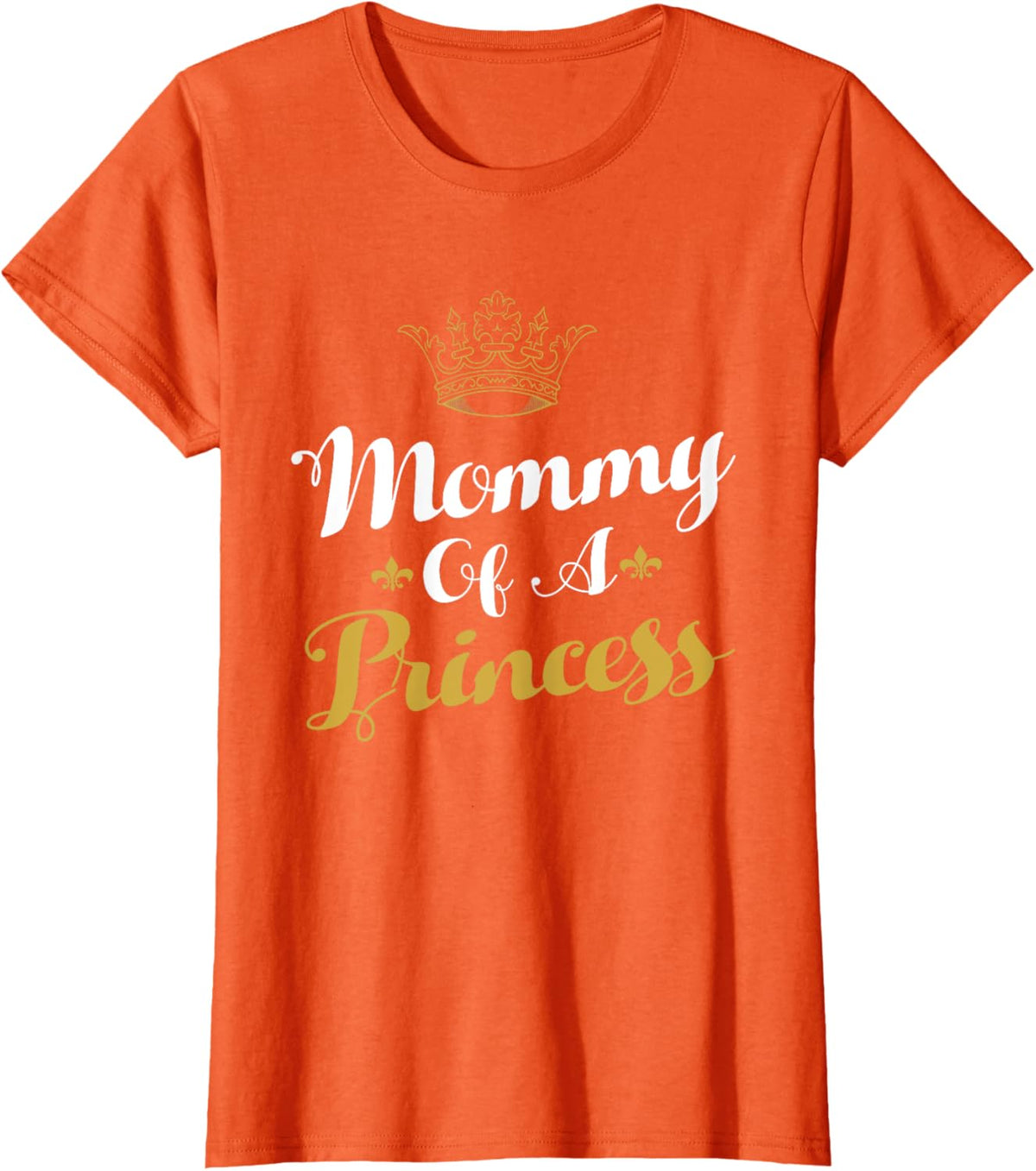 Mommy Of A Princess Daughter Mothers Day For Mom