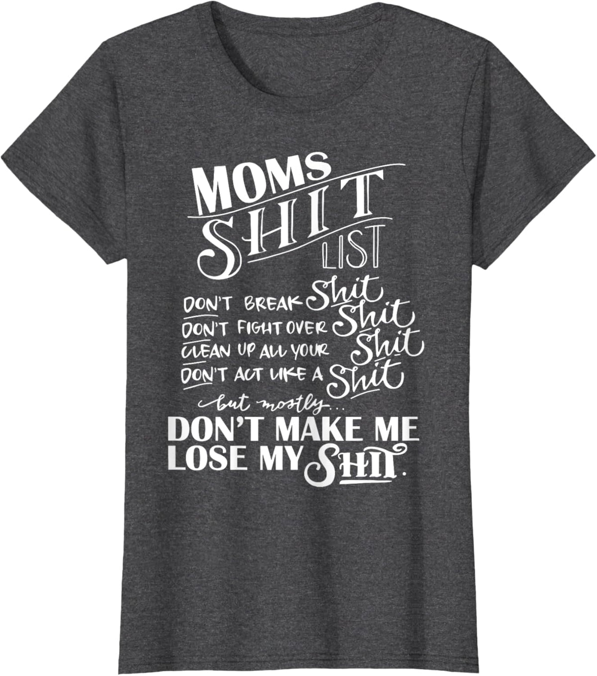 Mom Shit List Momlife Funny Mom Mothers Day