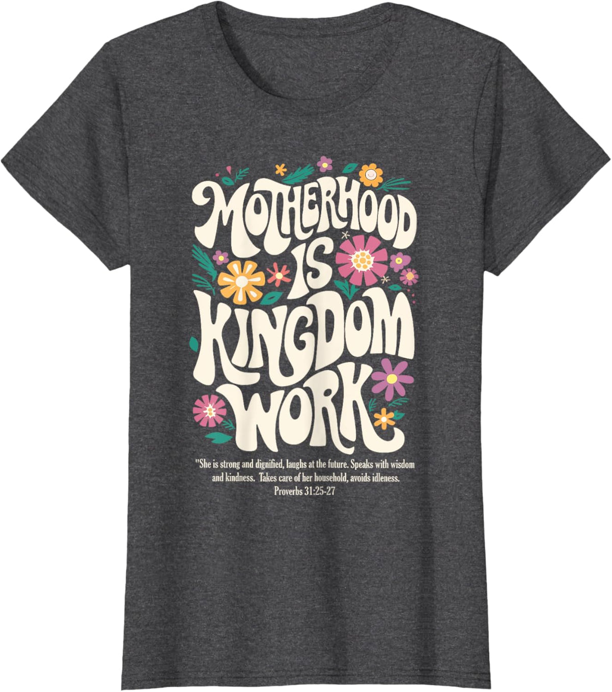 Christian Mom Motherhood is Kingdom Work Mother&#39;s Day