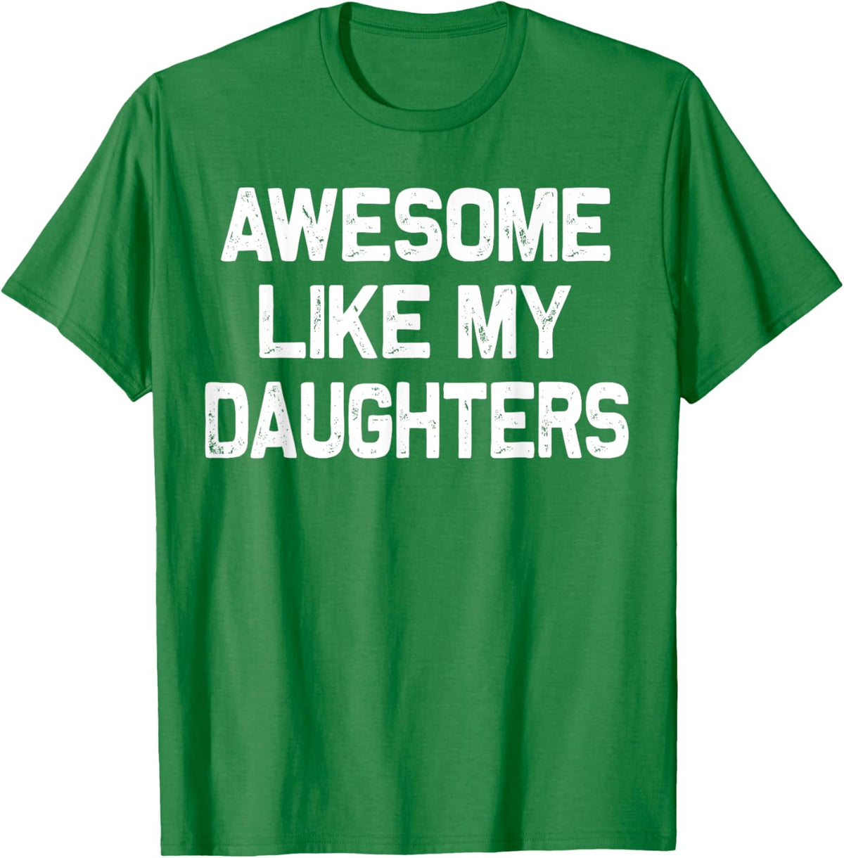Awesome Like My Daughters Shirt Funny Fathers Day Gift Dad