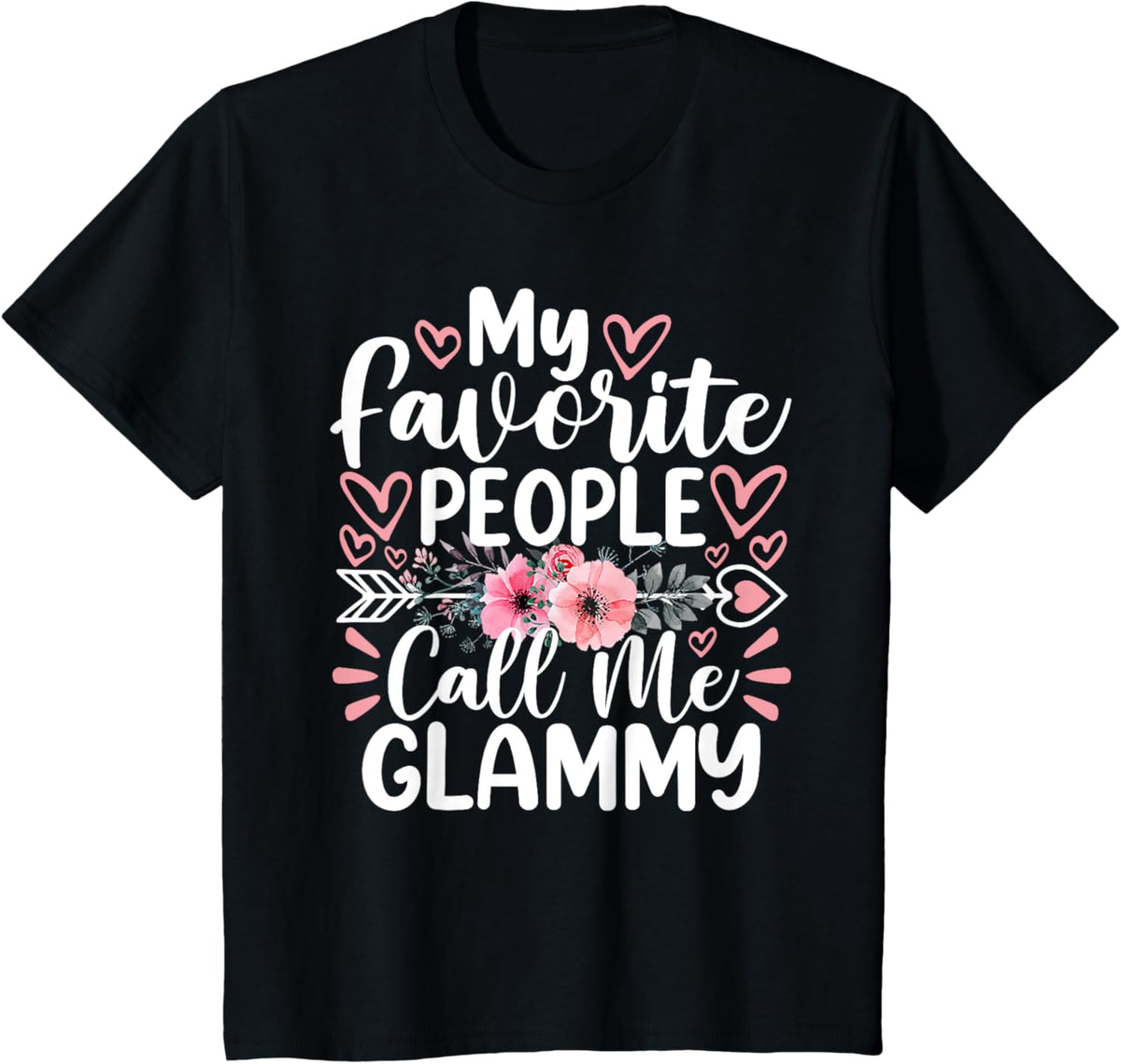 My Favorite People Call Me Glammy Funny Mother&#39;s Day