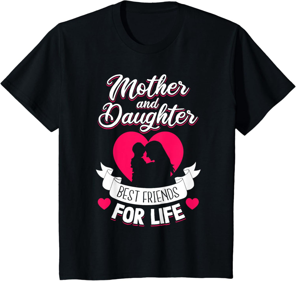 Mother and Daughter Best Friends for Life Mothers Day Mom